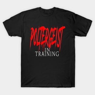 Poltergeist In Training T-Shirt